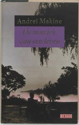 De muziek van een leven - MAKINE, A. - 9789044501032