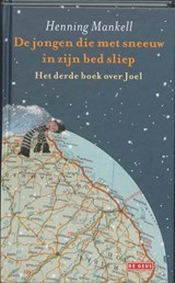 De jongen die met sneeuw in zijn bed sliep - MANKELL, Henning - 9789044509830
