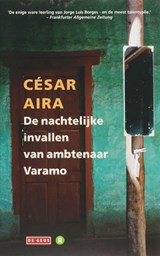 De nachtelijke invallen van ambtenaar varamo - AIRA, César - 9789044510904