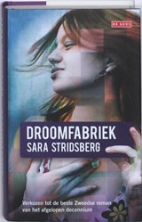 De droomfabriek - Sara Stridsberg - 9789044512496