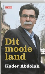 Dit mooie land - ABDOLAH, Kader - 9789044514346