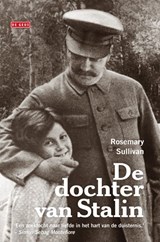 De dochter van Stalin - Rosemary Sullivan - 9789044525106