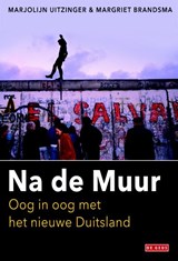 Na de Muur - Marjolijn Uitzinger ; Margriet Brandsma - 9789044530391