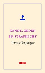 Zonde, zeden en strafrecht - Winnie Sorgdrager - 9789044532098