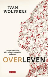 Overleven - Ivan Wolffers - 9789044541687