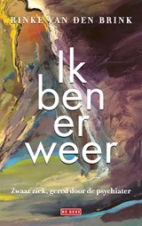 Ik ben er weer - Rinke van den  Brink - 9789044543094