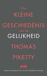 Een kleine geschiedenis van de gelijkheid - Thomas Piketty - 9789044546583