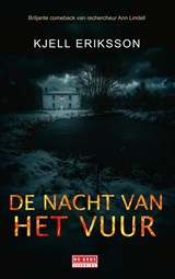 De nacht van het vuur - Kjell Eriksson - 9789044547030