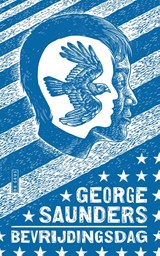Bevrijdingsdag - George Saunders - 9789044548013