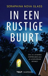 In een rustige buurt - Seraphina Nova Glass - 9789044551402