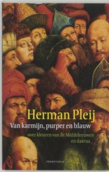 Van karmijn, purper en blauw - PLEIJ, Herman - 9789044601008