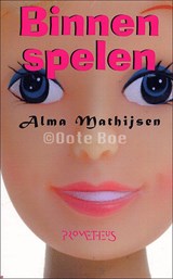 Binnen spelen - MATHIJSEN, Alma - 9789044607833