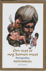 Om wat er nog komen moet - Hafid Bouazza - 9789044612370