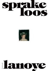 Sprakeloos - LANOYE, Tom - 9789044615494