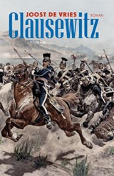 Clausewitz - VRIES, Joost de - 9789044616408