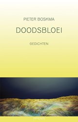 Doodsbloei - Pieter Boskma - 9789044616514
