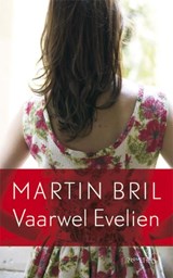 Vaarwel Evelien - Martin Bril - 9789044618549
