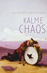 Kalme Chaos - Sandro Veronesi - 9789044618587