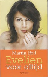 Evelien voor altijd - Martin Bril - 9789044618761