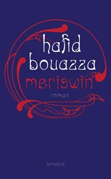 Meriswin - Hafid Bouazza - 9789044620313