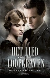 Het lied van de loopgraven - Sebastian Faulks - 9789044620429