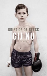 Gij nu - Griet Op de Beeck - 9789044629354