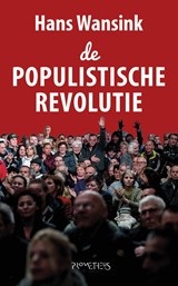 Populistische revolutie - Hans Wansink - 9789044632002