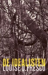 De idealisten - Louise O. Fresco - 9789044634976