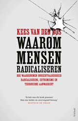 Waarom mensen radicaliseren - Kees van den Bos - 9789044638516