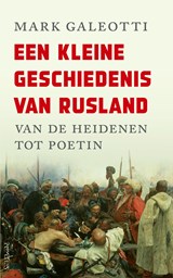 Een kleine geschiedenis van Rusland - Mark Galeotti - 9789044644708