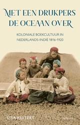 Met een drukpers de oceaan over - Lisa Kuitert - 9789044645101