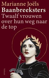 Baanbreeksters - Marianne Joëls - 9789044645651