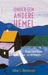 Onder een andere hemel - Joke J. Hermsen - 9789044647761
