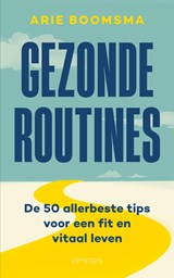 Gezonde routines - Arie Boomsma - 9789044648102