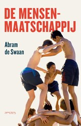 De mensenmaatschappij - Abram de Swaan - 9789044650587