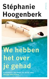 We hebben het over je gehad - Stéphanie Hoogenberk - 9789044650907
