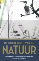 De ontdekking van de natuur - Jan Luiten Van Zanden ; Thomas Van Goethem ; Rob Lenders ; Joop Schaminée - 9789044650952