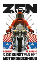 Zen en de kunst van het motoronderhoud - Robert Pirsig - 9789044651645