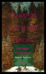 Een jager in het woud - Maarten Doorman - 9789044652994