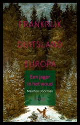 Een jager in het woud - Maarten Doorman - 9789044653007