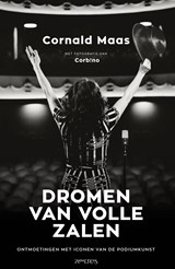 Dromen van volle zalen - Cornald Maas - 9789044653519