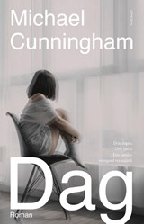 Dag - Michael Cunningham - 9789044653939