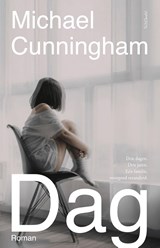 Dag - Michael Cunningham - 9789044653946
