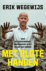 Met blote handen - Erik Wegewijs - 9789044655858