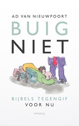 Buig niet - Ad van Nieuwpoort - 9789044657753