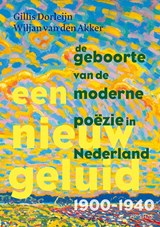 Een nieuw geluid - Gillis Dorleijn ; Wiljan van den Akker - 9789044658316