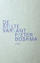 De stiltevariant - Pieter Boskma - 9789044660432