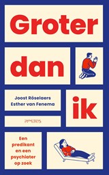 Groter dan ik - Esther van Fenema ; Joost Röselaers - 9789044660715