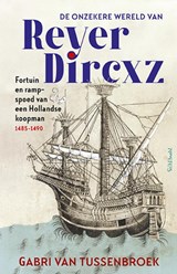 De onzekere wereld van Reyer Dircxz - Gabri van Tussenbroek - 9789044661262