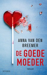 De goede moeder - Anna van den Breemer - 9789044661507